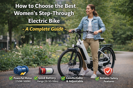 How to Choose the Best Women's Step-Through Electric Bike: A Complete Guide